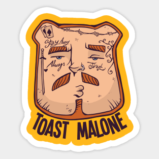Toast Malone Sticker